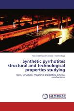 Synthetic pyrrhotites structural and technological properties studying