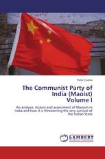 The Communist Party of India (Maoist)  Volume I