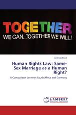 Human Rights Law: Same-Sex Marriage as a Human Right?
