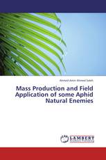 Mass Production and Field Application of some Aphid Natural Enemies