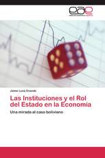 Las Instituciones y el Rol del Estado en la Economía