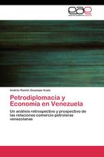 Petrodiplomacia y Economía en Venezuela