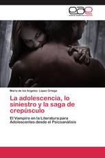 La adolescencia, lo siniestro y la saga de crepúsculo