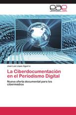 La Ciberdocumentación en el Periodismo Digital