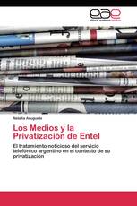 Los Medios y la Privatización de Entel