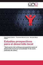 Estudios prospectivos para el desarrollo local