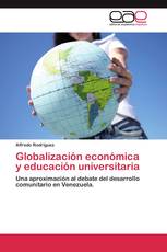 Globalización económica y educación universitaria