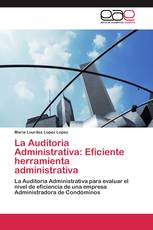La Auditoria Administrativa: Eficiente herramienta administrativa