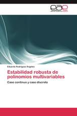Estabilidad robusta de polinomios multivariables