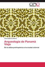 Arqueología de Panamá Viejo