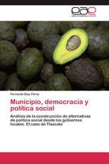 Municipio, democracia y política social