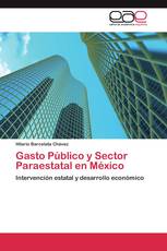 Gasto Público y Sector Paraestatal en México