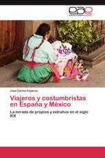 Viajeros y costumbristas en España y México