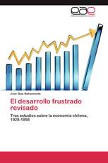 El desarrollo frustrado revisado