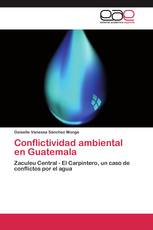 Conflictividad ambiental en Guatemala