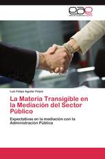 La Materia Transigible en la Mediación del Sector Público