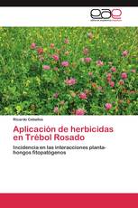 Aplicación de herbicidas en Trébol Rosado