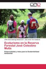 Ecoturismo en la Reserva Forestal José Celestino Mutis