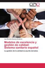 Modelos de excelencia y gestión de calidad: Sistema sanitario español