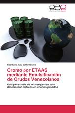 Cromo por ETAAS mediante Emulsificación de Crudos Venezolanos