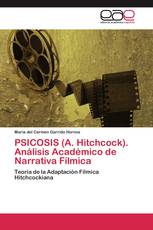 PSICOSIS (A. Hitchcock). Análisis Académico de Narrativa Fílmica