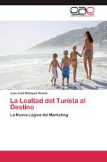 La Lealtad del Turista al Destino