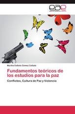 Fundamentos teóricos de los estudios para la paz