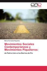 Movimientos Sociales Contemporáneos y Movimientos Piqueteros: