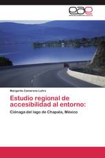 Estudio regional de accesibilidad al entorno: