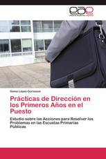 Prácticas de Dirección en los Primeros Años en el Puesto