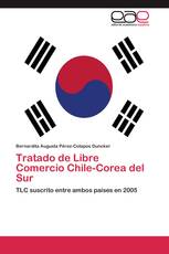 Tratado de Libre Comercio Chile-Corea del Sur