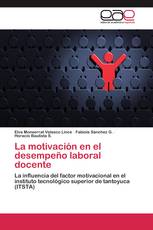 La motivación en el desempeño laboral docente