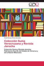 Colección Suma Veracruzana y Revista Jarocha