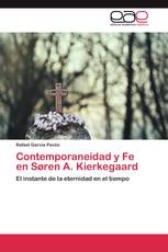 Contemporaneidad y Fe en Søren A. Kierkegaard