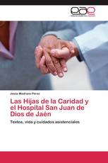 Las Hijas de la Caridad y el Hospital San Juan de Dios de Jaén