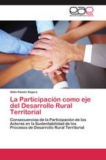 La Participación como eje del Desarrollo Rural Territorial