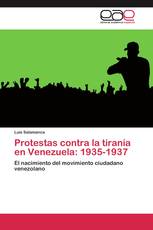 Protestas contra la tiranía en Venezuela: 1935-1937