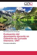 Evaluación del desempeño docente en Cátedras de Cursado Intensivo. UNT