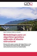 Metodología para un algoritmo genético aplicado al diseño estructural