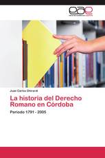 La historia del Derecho Romano en Córdoba