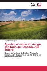 Aportes al mapa de riesgo sanitario de Santiago del Estero