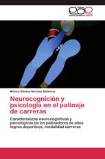 Neurocognición y psicología en el patinaje de carreras