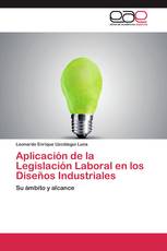 Aplicación de la Legislación Laboral en los Diseños Industriales