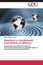 Apertura y crecimiento económico en México.
