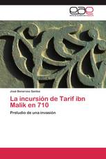 La incursión de Tarif ibn Malik en 710