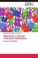 Narración y ficción. Literatura fantástica