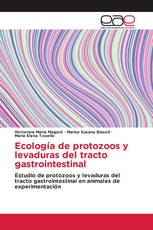 Ecología de protozoos y levaduras del tracto gastrointestinal