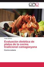 Evaluación dietética de platos de la cocina tradicional camagüeyana