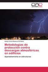 Metodologías de protección contra descargas atmosféricas en edificios