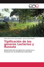 Tipificación de los géneros Lactarius y Russula